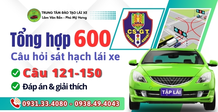 (121-150) 600 Câu Lý Thuyết Lái Xe|Đáp Án Chuẩn 